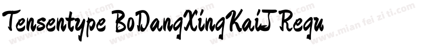 Tensentype BoDangXingKaiJ Regular字体转换
